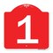 Signmission Designer Series Sign-Sign W/ Number 1, Red & White Aluminum Sign, 18" x 18", RW-1818-22898 A-DES-RW-1818-22898 - alternate 1